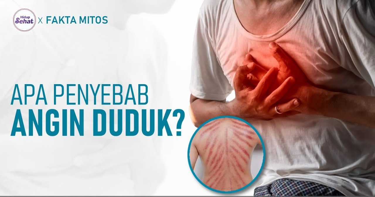 Penyebab Angin Duduk Yang Jarang Disadari