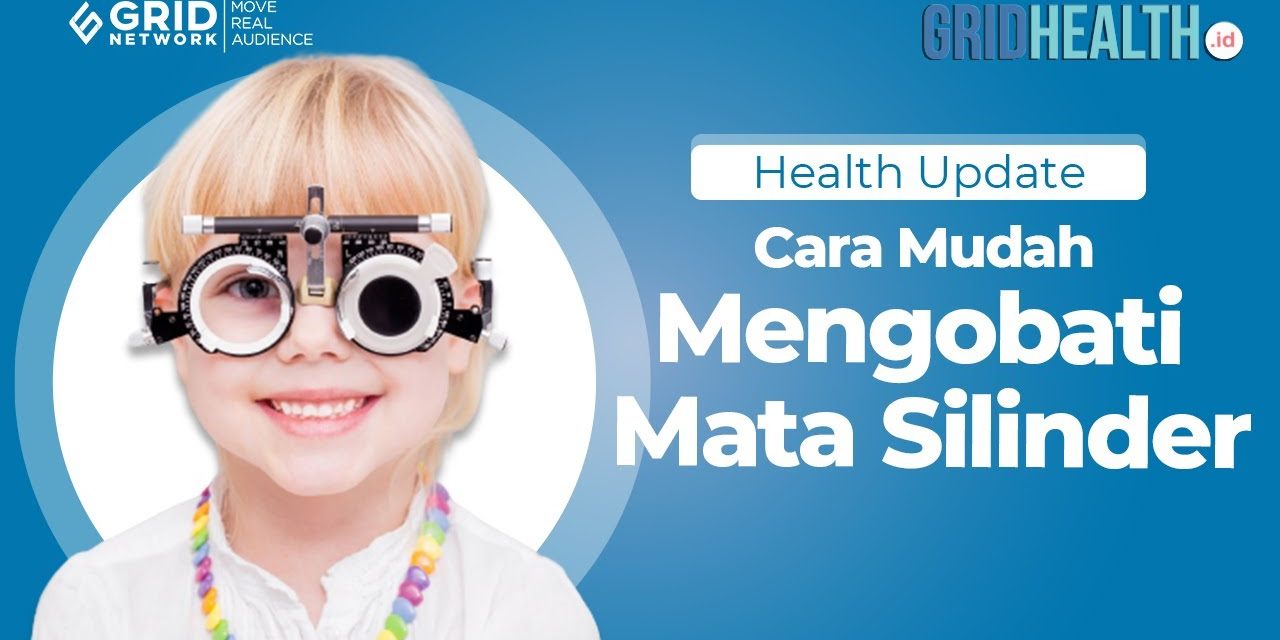 Penanganan Mata Silinder: Kacamata, Kontaklens, Hingga Operasi