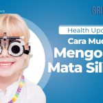 Penanganan Mata Silinder: Kacamata, Kontaklens, Hingga Operasi